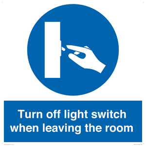 Turn off light switch when leaving the room